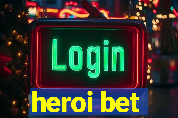 heroi bet